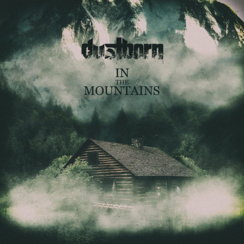 Dustborn : In the Mountains
